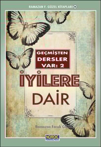 Gecmisten Dersler Var 2: Iyilere Dair