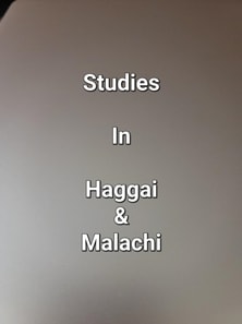 Studies In Haggai & Malachi