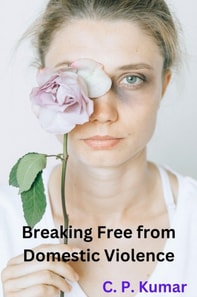 Breaking Free from Domestic Violence