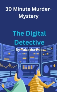 30 Minute Murder-Mystery; The Digital Detective