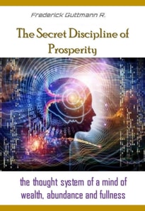 Secret Discipline of Prosperity