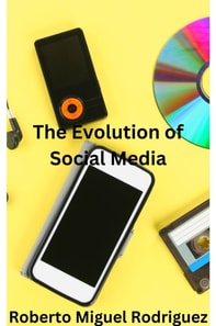 Evolution of Social Media