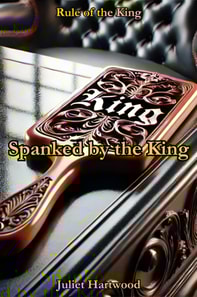 Spanked by the King