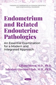 Endometrium and Related Endouterine Pathologies: An Essential Examination for a Modern and Integrated Approach