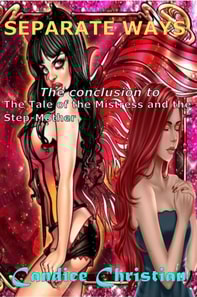 Separate Ways: The Conclusion to Tale of the Mistress and the Step-Mother