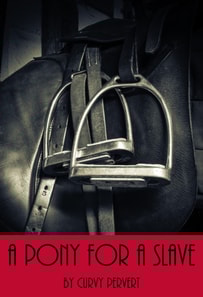 Pony For A Slave