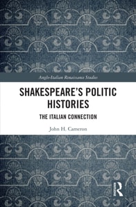 Shakespeare's Politic Histories