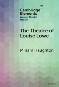 Theatre of Louise Lowe