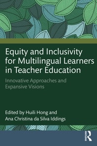 Equity and Inclusivity for Multilingual Learners in Teacher Education