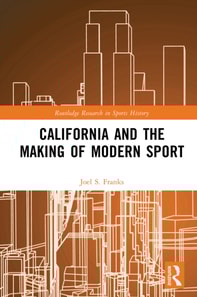 California and the Making of Modern Sport