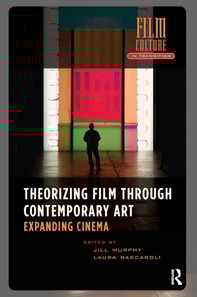 Theorizing Film Through Contemporary Art