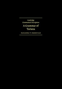 Grammar of Tariana, from Northwest Amazonia