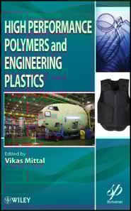 High Performance Polymers and Engineering Plastics