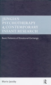 Jungian Psychotherapy and Contemporary Infant Research