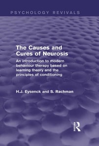 Causes and Cures of Neurosis (Psychology Revivals)