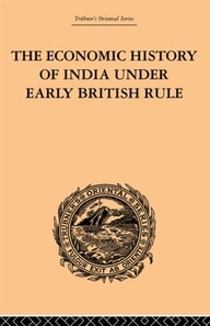 Economic History of India Under Early British Rule