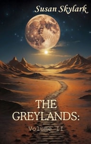 Greylands: Volume II