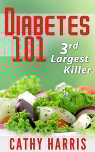 Diabetes 101: 3rd Largest Killer