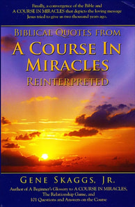 Biblical Quotes from A Course in Miracles Reinterpreted