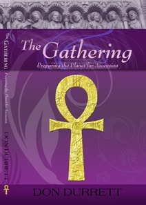 Gathering - Preparing the Planet for Ascension