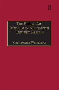 Public Art Museum in Nineteenth Century Britain