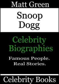Snoop Dogg - Celebrity Biographies