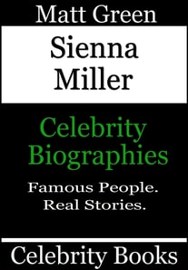 Sienna Miller - Celebrity Biographies