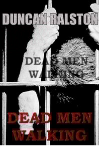 Dead Men Walking