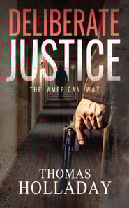 Deliberate Justice: The American Way