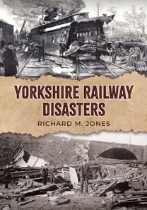 Yorkshire Railway Disasters