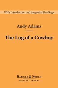 Log of a Cowboy (Barnes & Noble Digital Library)