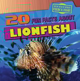 20 Fun Facts About Lionfish