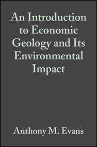 Introduction to Economic Geology and Its Environmental Impact
