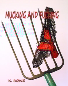 Mucking and Fucking