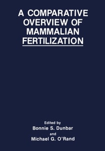 Comparative Overview of Mammalian Fertilization