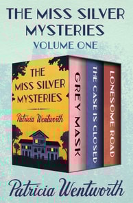 Miss Silver Mysteries Volume One