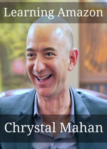 Learning Amazon: Everything You Wanted to Know About Jeff Bezos and Amazon in One Simple Study Guide