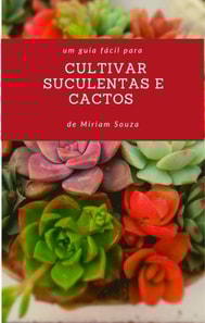 Cultivar Suculentas e Cactos 