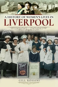 History of Women's Lives in Liverpool