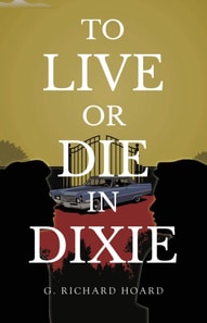 To Live or Die in Dixie
