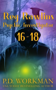 Reg Rawlins, Psychic Investigator 16-18