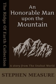 Honorable Man upon the Mountain (Short Story)