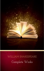 Complete Works of William Shakespeare