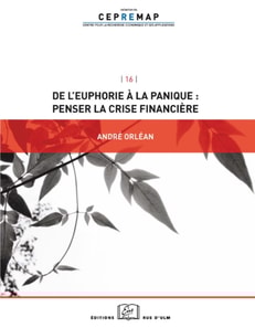 De l'euphorie à la panique : penser la crise financière