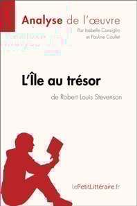 L'Île au trésor de Robert Louis Stevenson (Analyse de l'oeuvre)