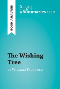 Wishing Tree by William Faulkner (Book Analysis)