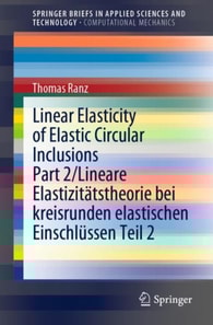 Linear Elasticity of Elastic Circular Inclusions Part 2/Lineare Elastizitatstheorie bei kreisrunden elastischen Einschlussen Teil 2