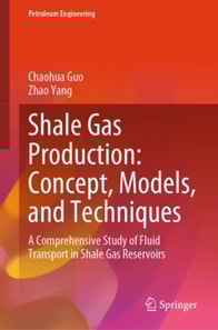 Shale Gas Production: Concept, Models, and Techniques