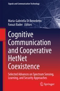 Cognitive Communication and Cooperative HetNet Coexistence