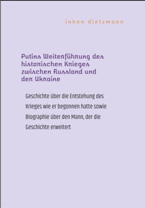 Putins Weiterführung des historischen Krieges zwischen Russland und der Ukraine